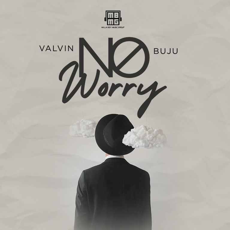Valvin Ft Buju – No Worry - 9jablazejams
