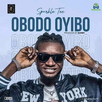 Sparkle Tee — Obodo Oyibo MP3 DOWNLOAD - 9jablazejams