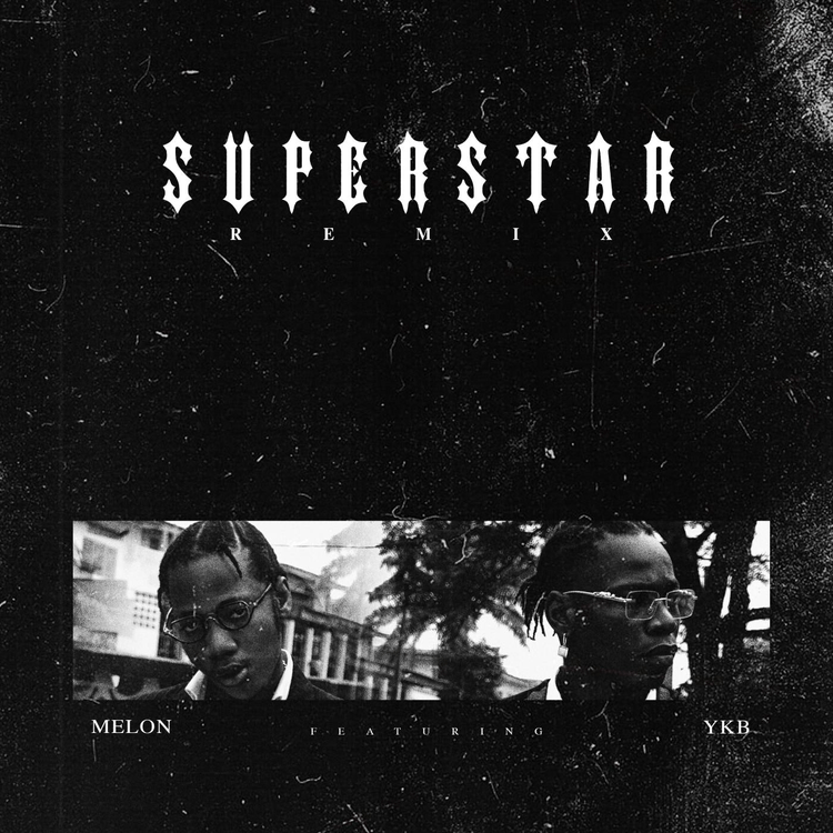 Melon ft. YKB – Superstar (Remix)