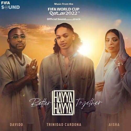 FIFA 2022 Soundtrack ft Davido, Cardona, Aisha - Hayya Hayya
