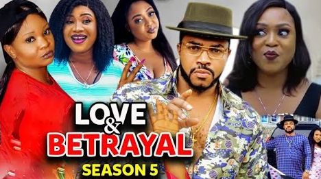 Love-and-Betrayal-Season-5-6-Nollywood-Movie