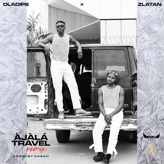 Ajala-Travel-Remix-ft.-Zlatan-tooxclusive