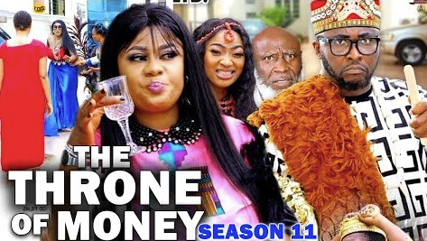 The Throne of Money Season 11 & 12 [Nollywood Movie]