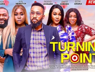 Turning Point – Nollywood Movie 2023