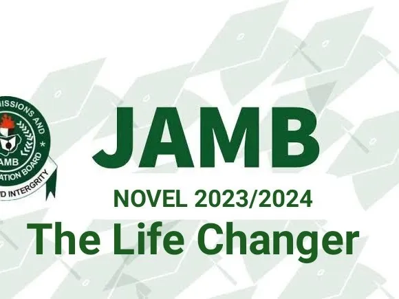 The Life Changer: Jamb Novel 2023/2024