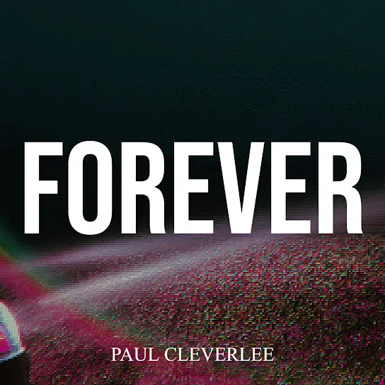 Paul Cleverlee – Forever