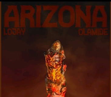 Lojay & Olamide – Arizona