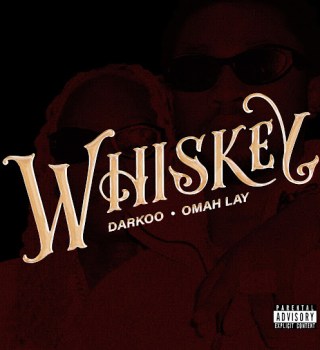 Darkoo – Whiskey ft Omah Lay