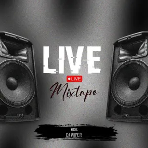 Dj Wiper – Live Mixtape