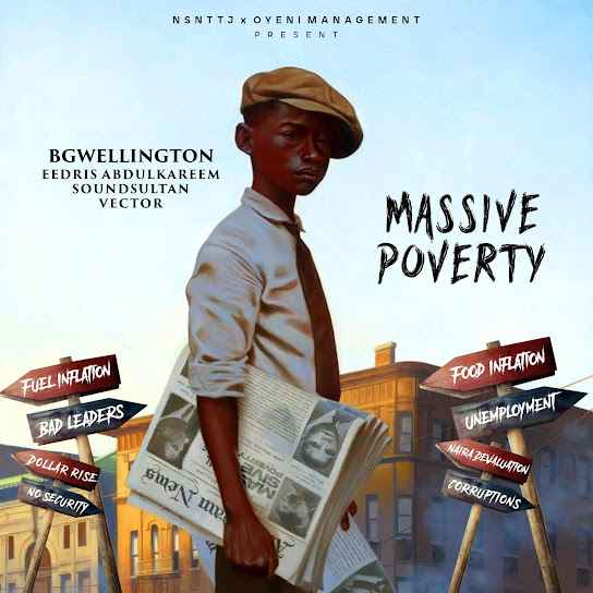 BGwellington – Massive poverty (feat. Eedriss ,Vector & Soundsultan