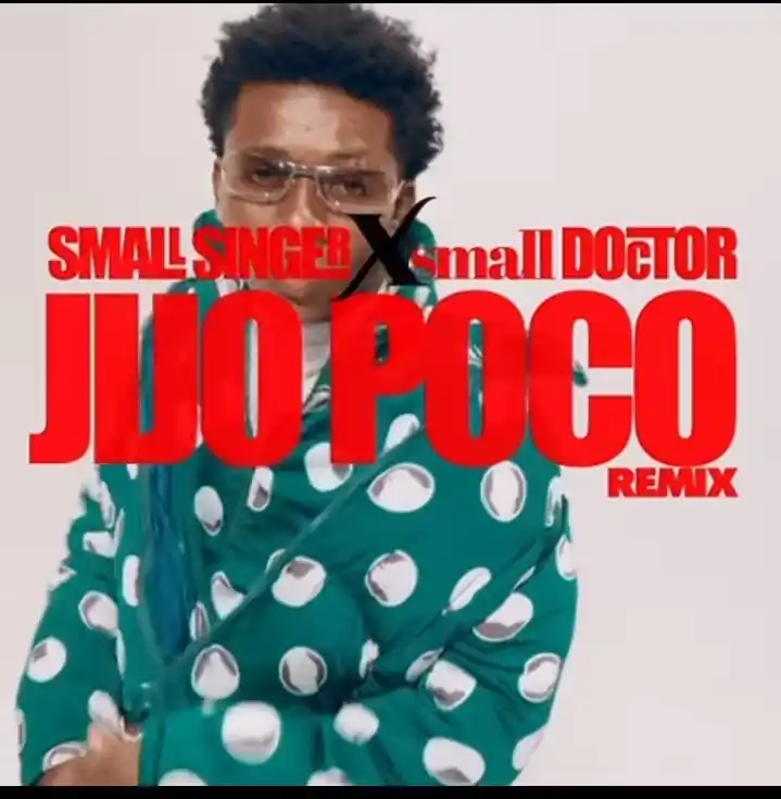 Small Singer Ft Small Doctor – Jijo Poco